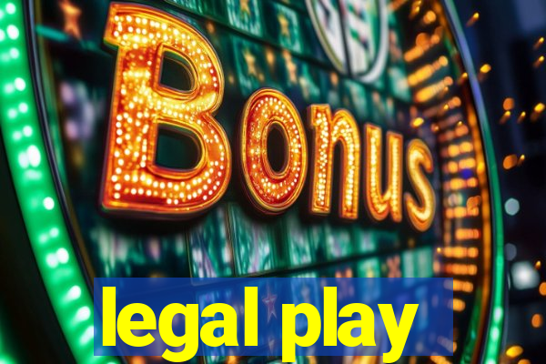 legal play